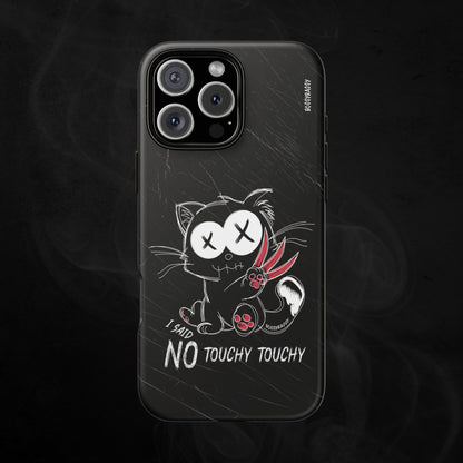 phone case matte features an illustration of an angry emo cat with the phrase I said no touchy touchy